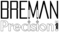 Breman Precision