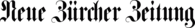 NZZ Neue Zürcher Zeitung
