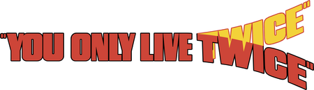 You Only Live Twice