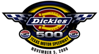 Dickies 500 - Texas Motor Speedway