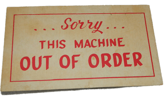 Machine Out of Order Sign