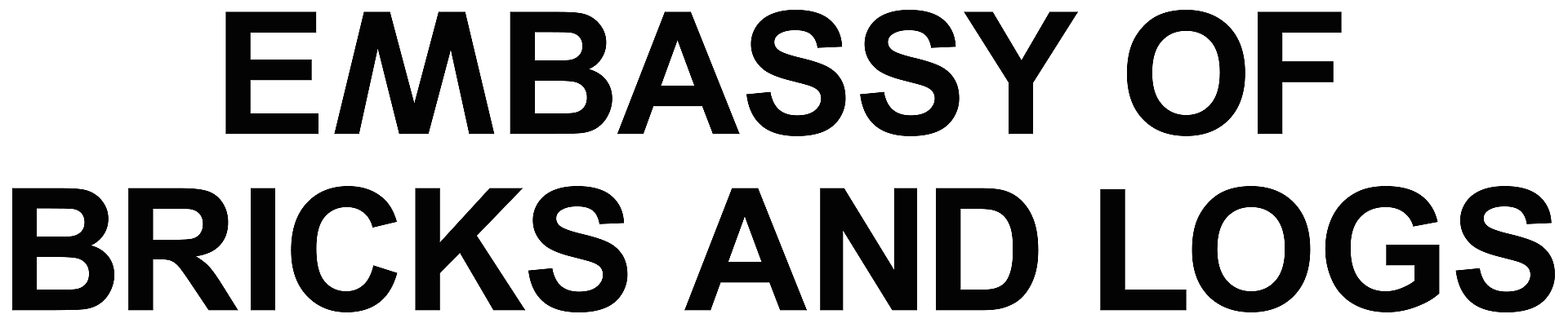 Embassy of Bricks and Logs 