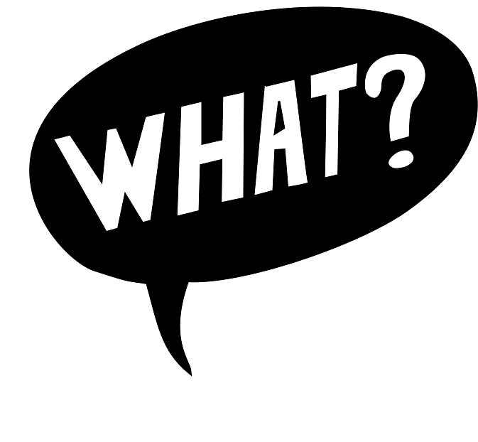 Black Speech Bubble What?