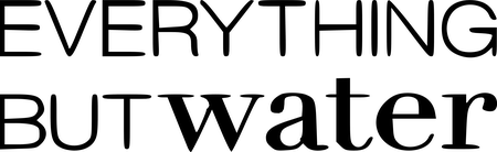 Everything But Water