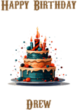 Happy Birthday Drew, Personal Custom Message