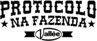 Protocolo na Fazenda Vallée