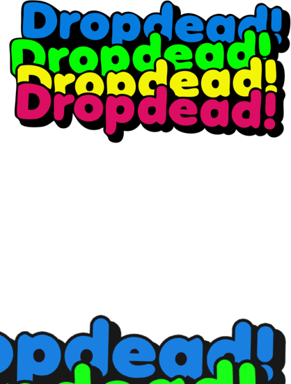 Drop Dead