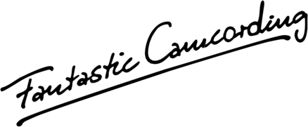 Fantastic Camcording
