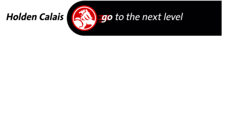 Holden Calais Go to the next level