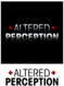 Altered Perception