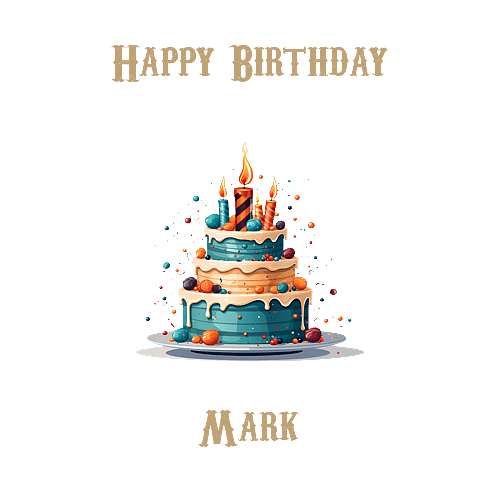 Happy Birthday Mark, Personal Custom Message
