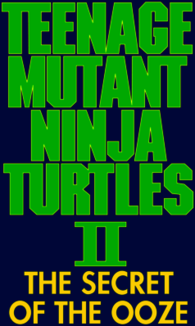 Teenage Mutant Ninja Turtles 2 the secret of ooze