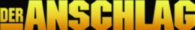 Der Anschlag