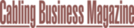 Cabling Business Magazine