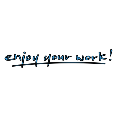 Enjoy Your Work