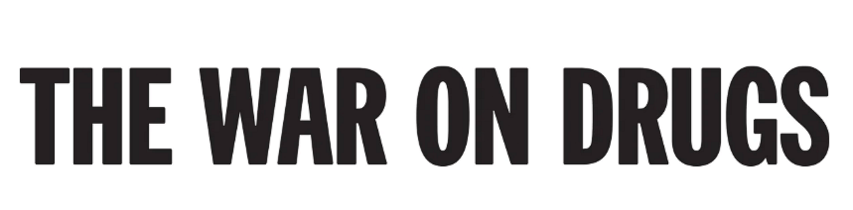 The War on Drugs 
