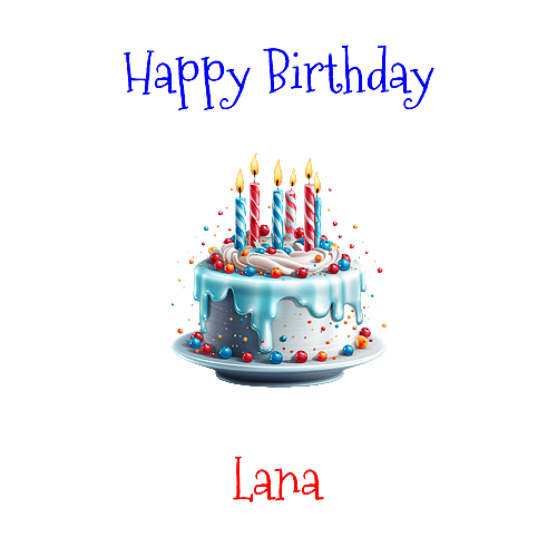 Happy Birthday Lana Custom Message