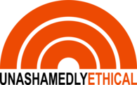 UNASHAMEDLY ETHICAL