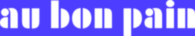 Au Bon Pain