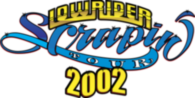 Lowrider Scrapin' Tour 2002