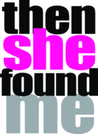Then She Found Me