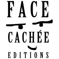 Face Cachee Editions
