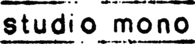 Studio Mono