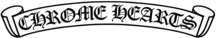 Chrome Hearts