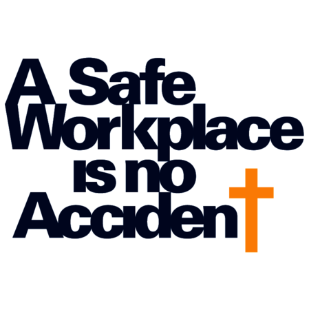 A Safe Workplace is no Accident