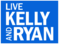 Live with Kelly and Ryan