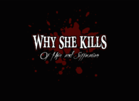 why she kills