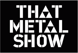 That Metal Show