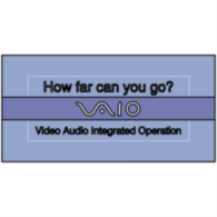 Vaio How Far Can You Go