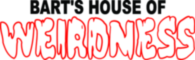 Bart House Of Weirdness