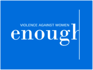 Enough! Violence Against Women