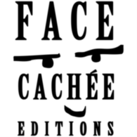 Face Cachee Editions