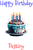 Happy Birthday Destiny Custom Message