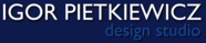 IGOR PIETKIEWICZ design