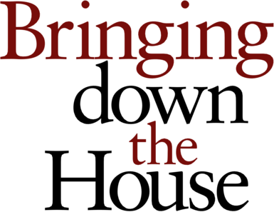 Bringing down the House