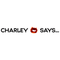 Charley Says...