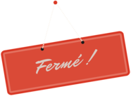 Sign Fermé !