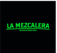La Mezcalera