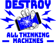 Butlerian Jihad - Destroy All Thinking Machines