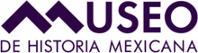 Museo de Historia Mexicana