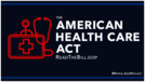 American- Health Care Act
