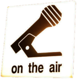 On the Air Microphone Sign