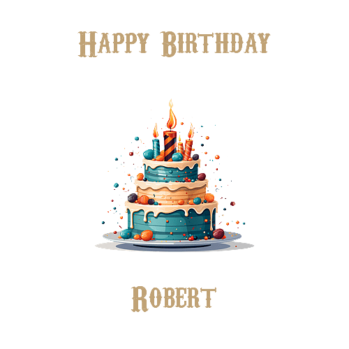 Happy Birthday Robert, Personal Custom Message