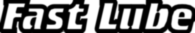 Fast Lube