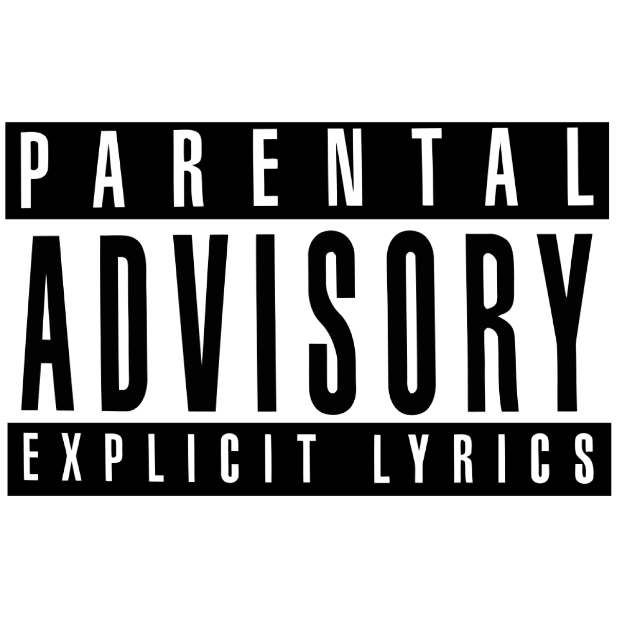 Parental Advisory Explicit Lyrics