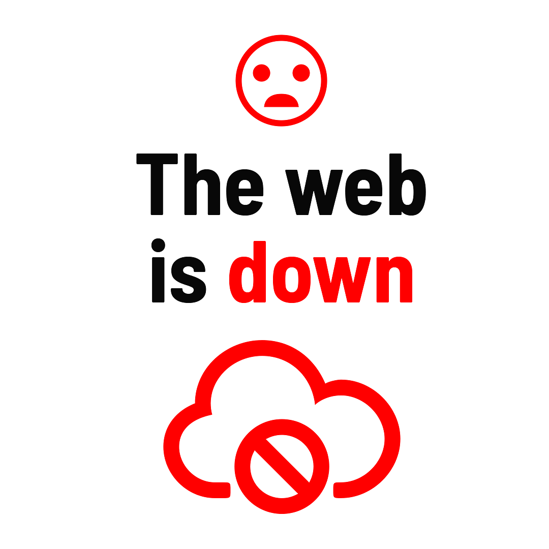 The Web is Down Sign